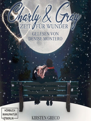 cover image of Charly & Gray--Zeit für Wunder (ungekürzt)